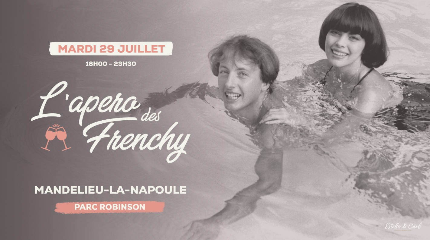 L’apéro des Frenchy, au Parc Robinson – MANDELIEU