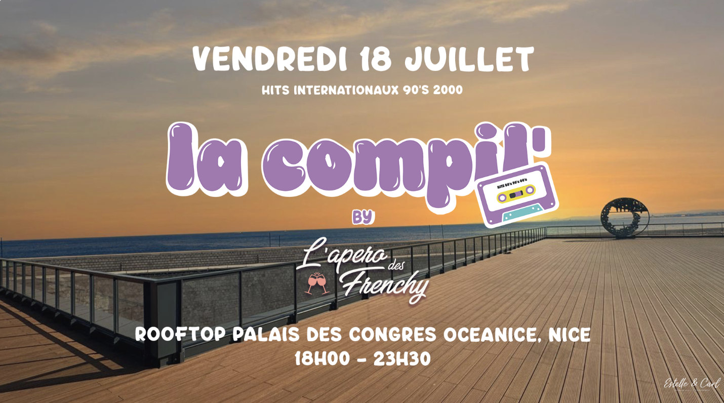 LA COMPIL’ 90/2000 @ Rooftop Palais des Congrès OCEANICE