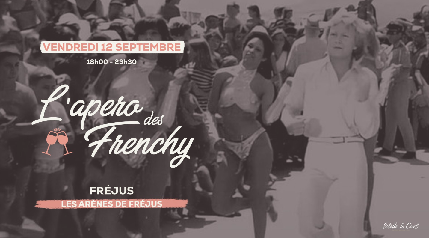 L’apéro des Frenchy, aux Arènes de Fréjus